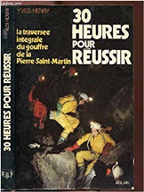 Trente heures pour réussir